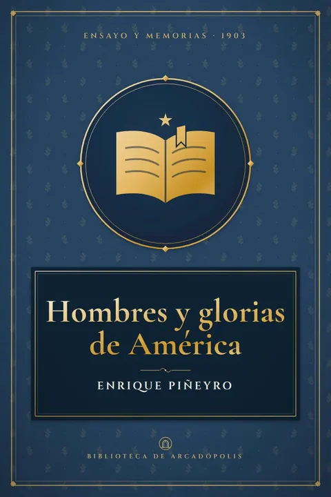 Portada de «Hombres y glorias de América»